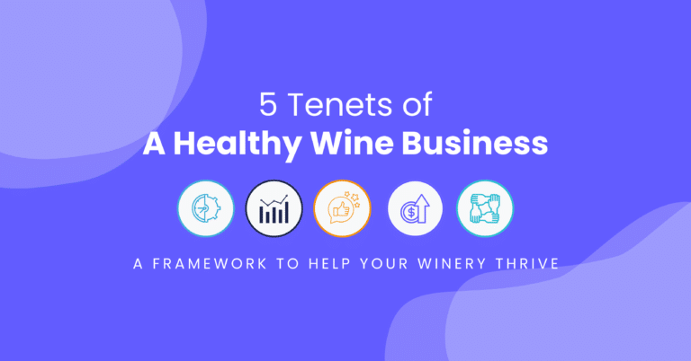 5 Tenets of a healthy wine business