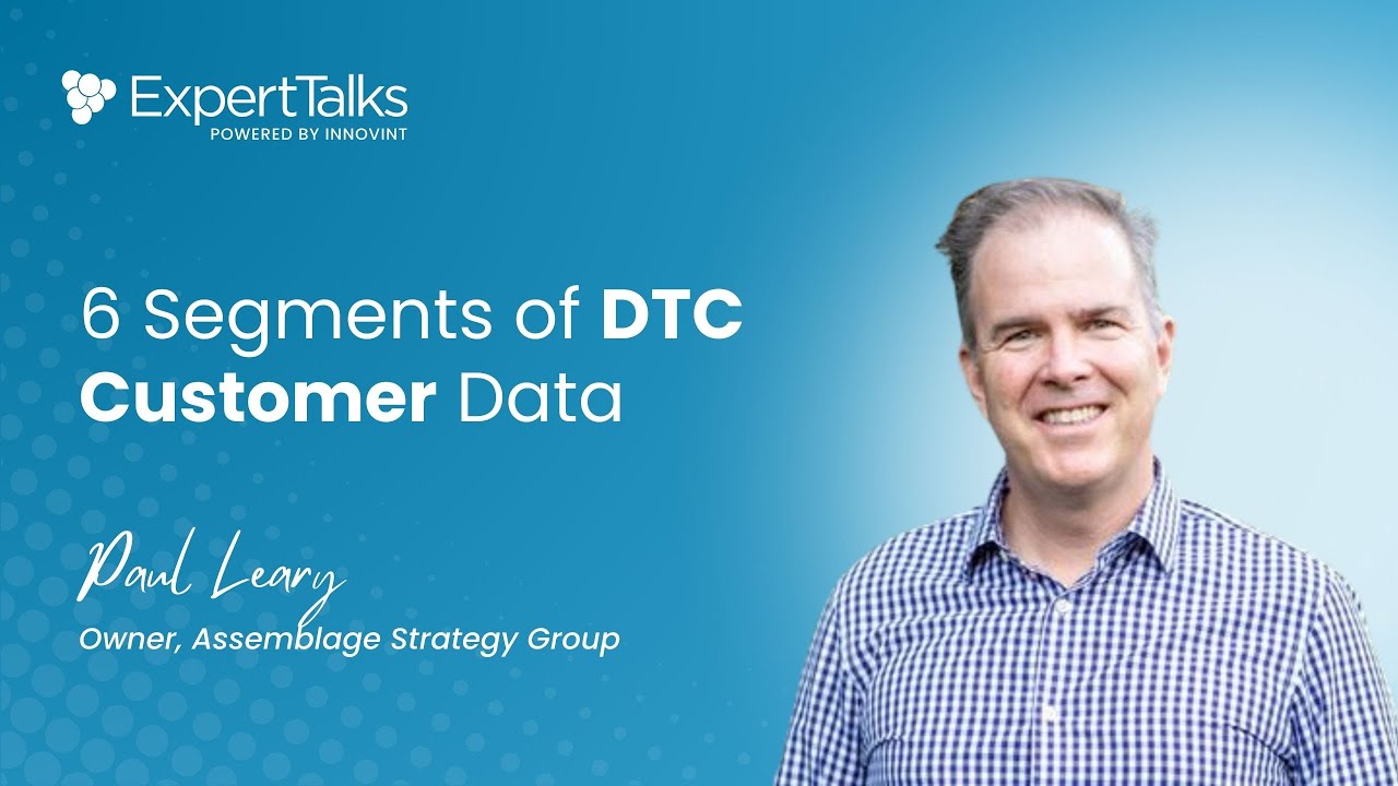 6 Segments of DTC Customer Data