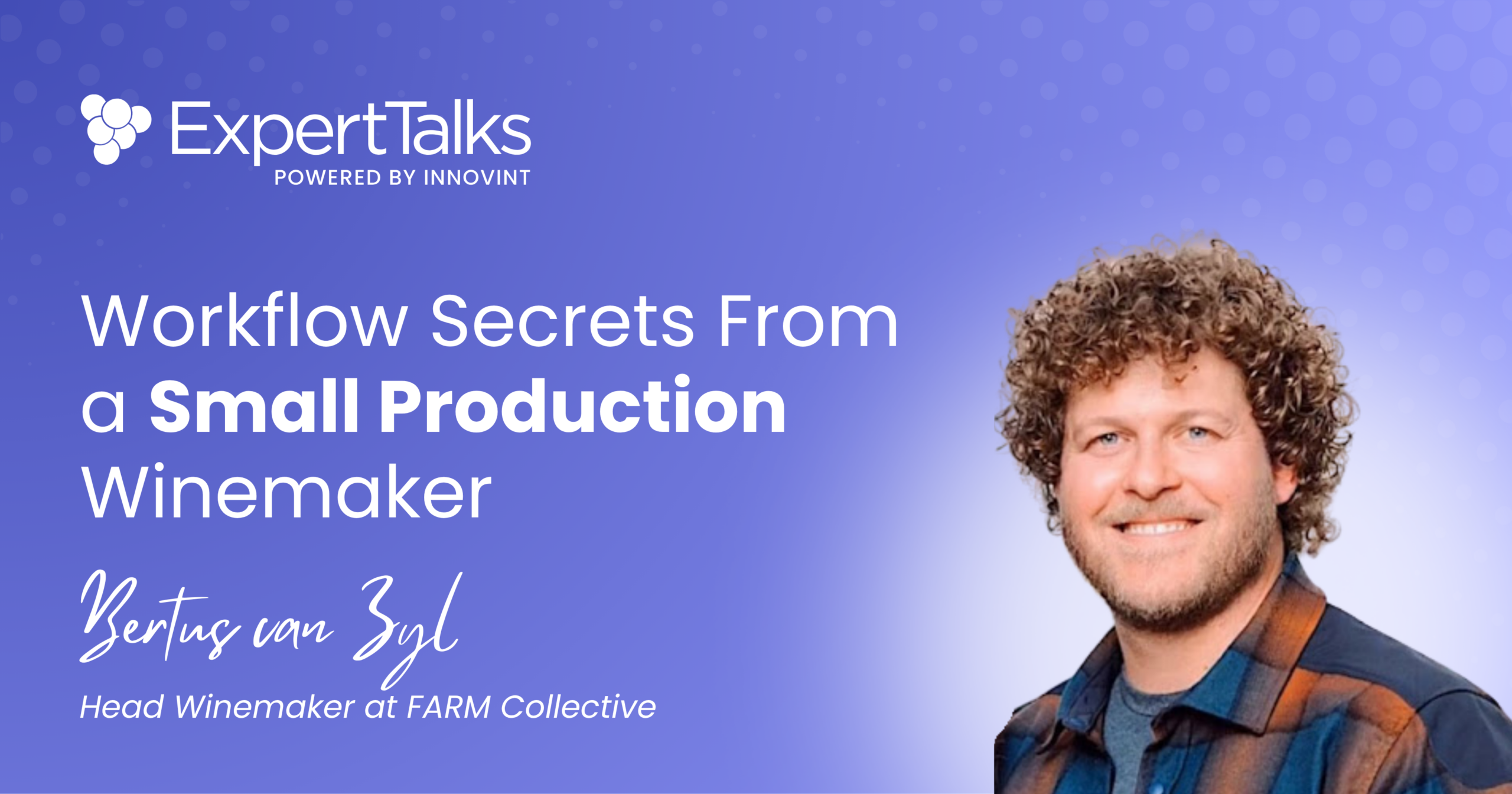 Workflow Secrets From a Small Production Winemaker